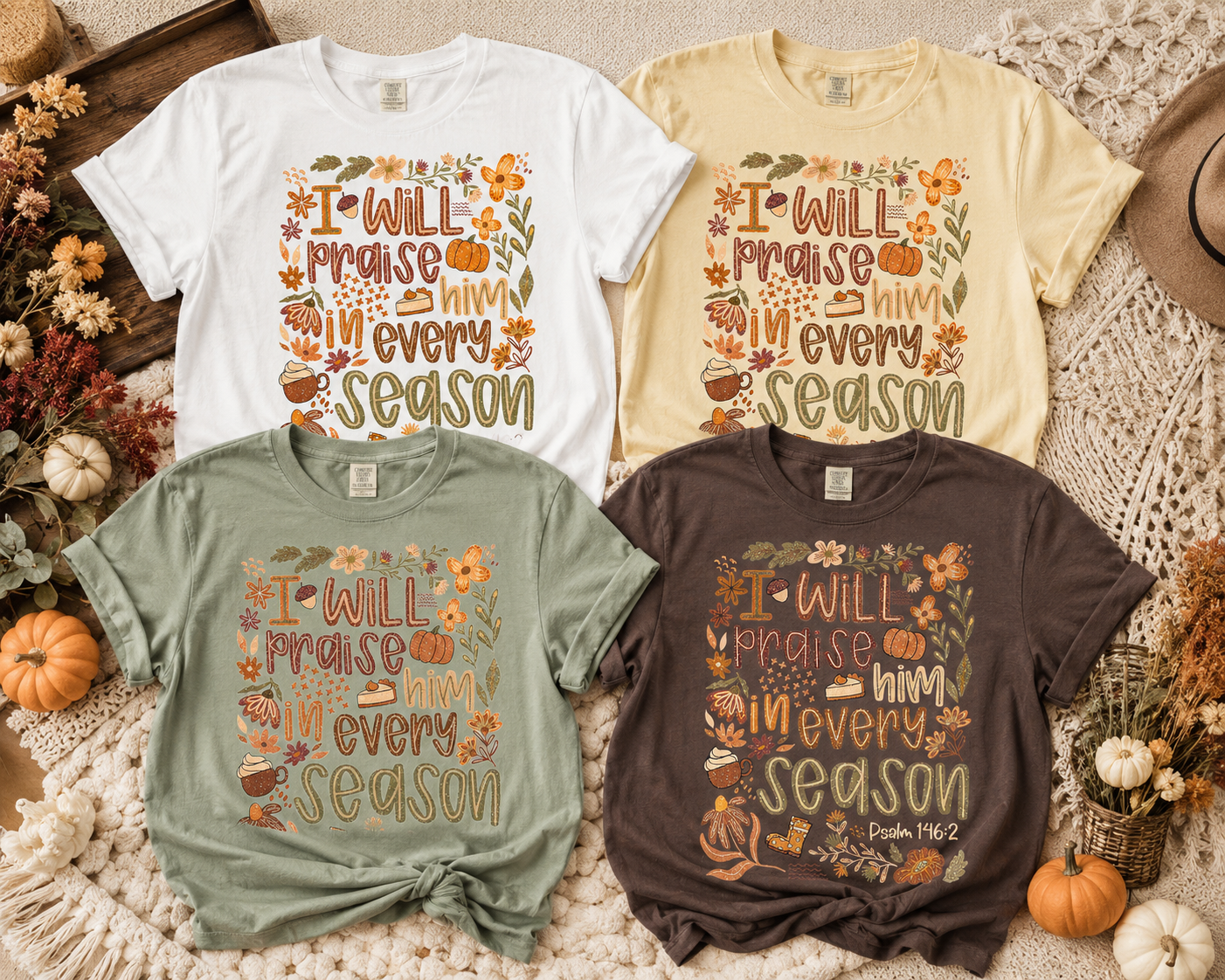 I Will Praise Him in Every Season